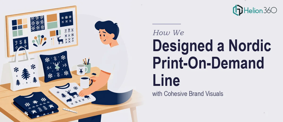 How We Designed a Nordic-Inspired Print-On-Demand Product Line with Cohesive Brand Visuals