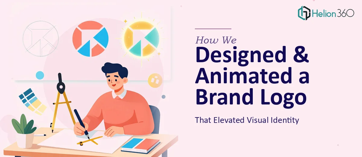 How We Designed and Animated a Brand Logo That Elevated Visual Identity