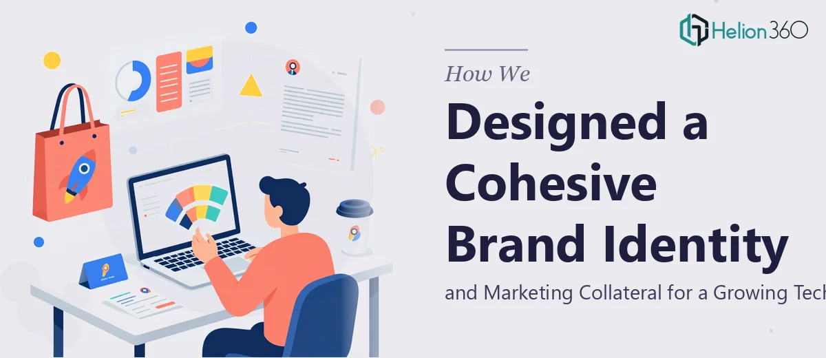 How We Designed Cohesive Brand Identity and Marketing Collateral for a Growing Tech Startup