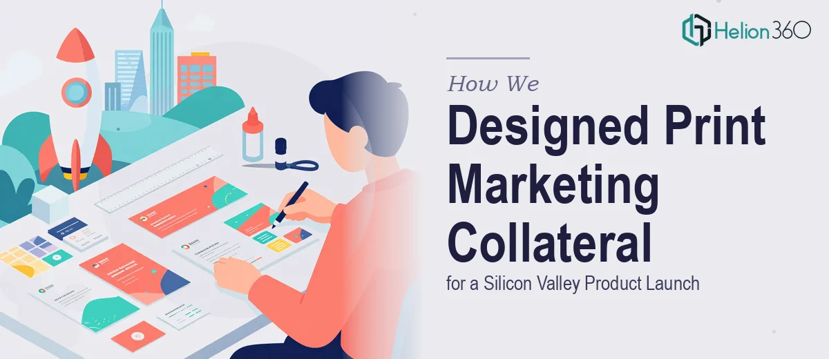 How We Designed Cohesive Print Marketing Collateral for a Silicon Valley Product Launch