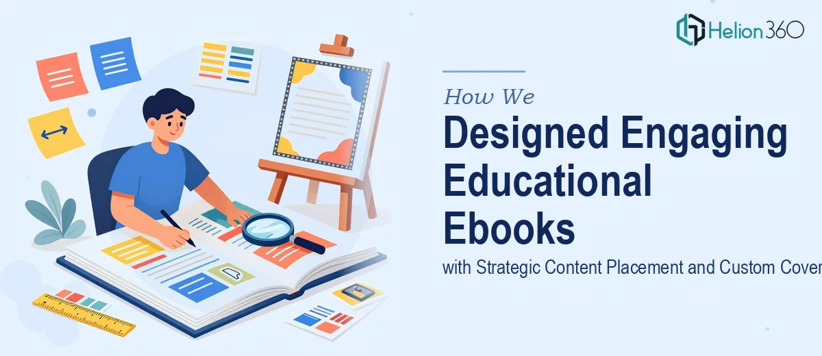How We Designed Engaging Educational Ebooks with Strategic Content Placement and Custom Cover Pages