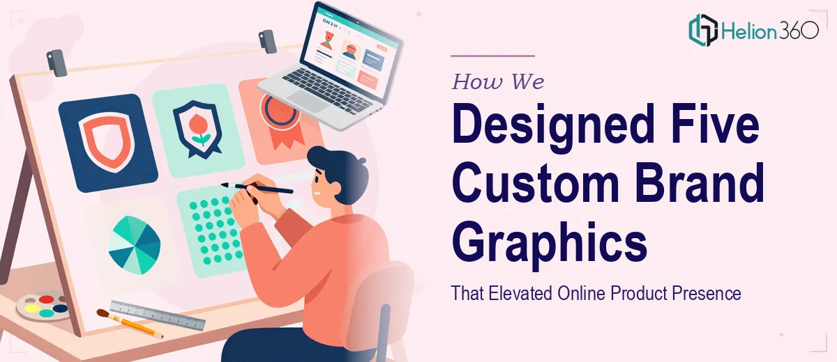 How We Designed Five Custom Brand Graphics That Elevated Online Product Presence
