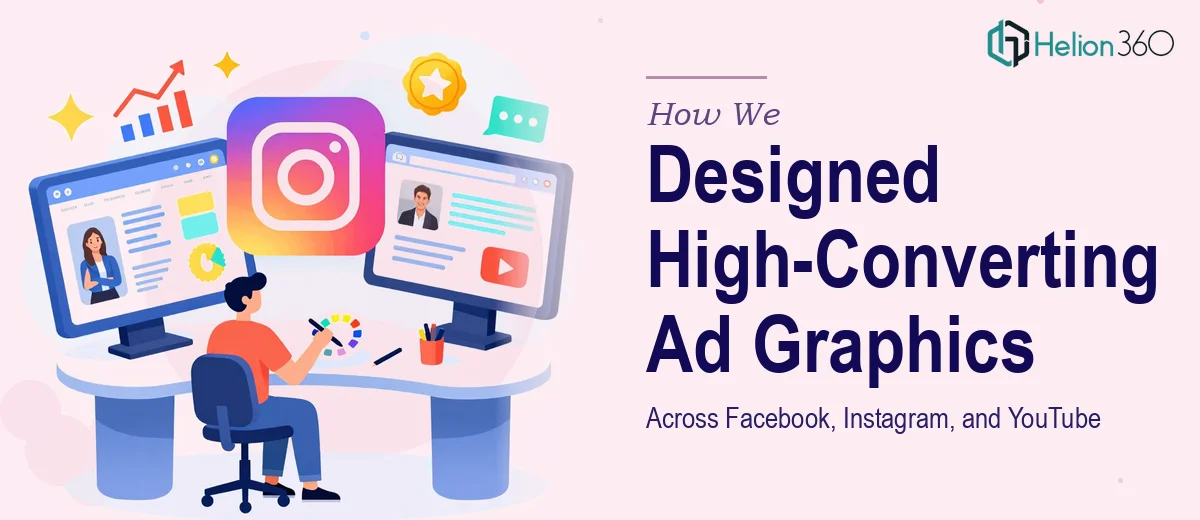 How We Designed High-Converting Ad Graphics Across Facebook, Instagram, and YouTube