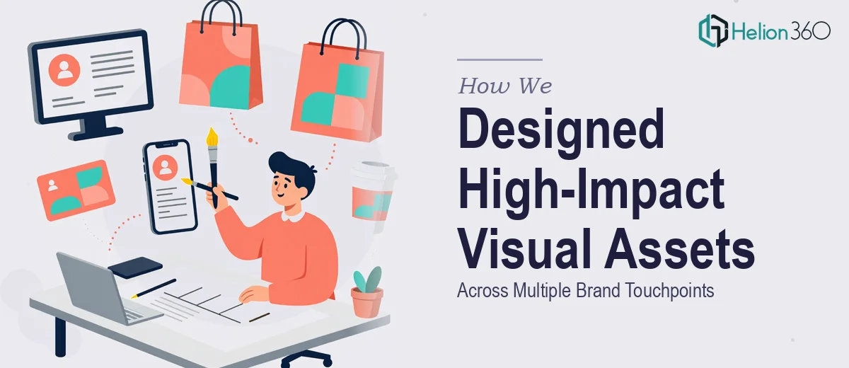 How We Designed High-Impact Visual Assets Across Multiple Brand Touchpoints