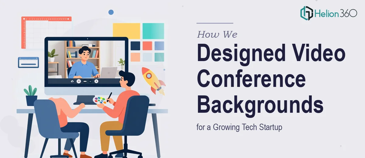 How We Designed High-Resolution Video Conference Backgrounds for a Growing Tech Startup