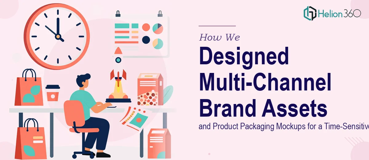 How We Designed Multi-Channel Brand Assets and Product Packaging Mockups for a Time-Sensitive Campaign Launch