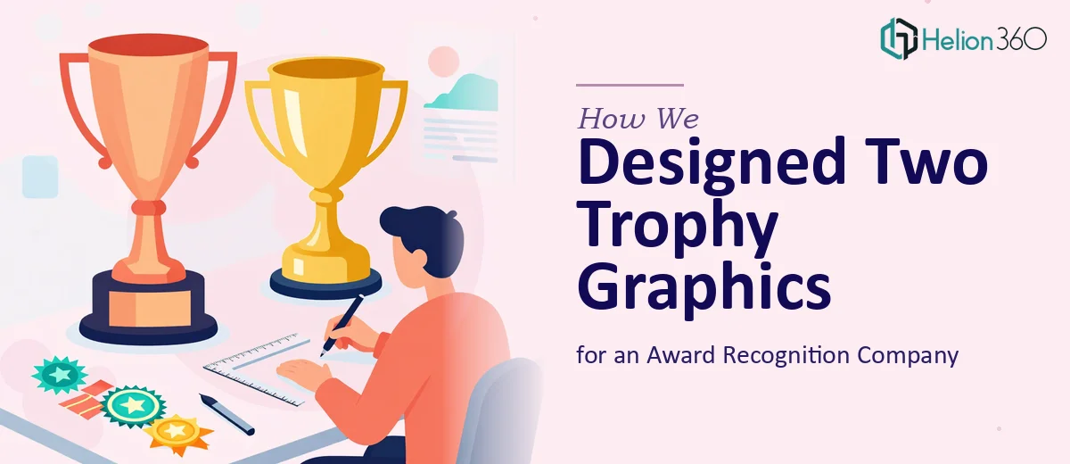 How We Designed Two Distinctive Trophy Graphics for an Award Recognition Company
