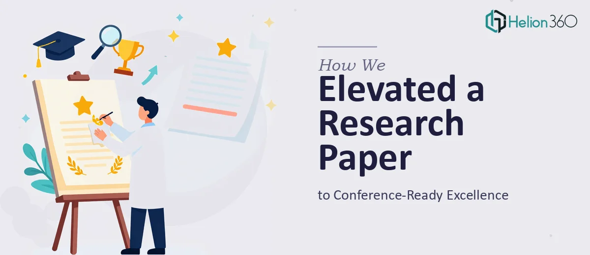How We Elevated a Research Paper to Conference-Ready Excellence