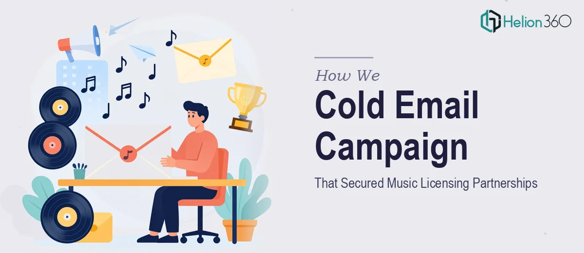 How We Executed a Cold Email Campaign That Secured Music Licensing Partnerships