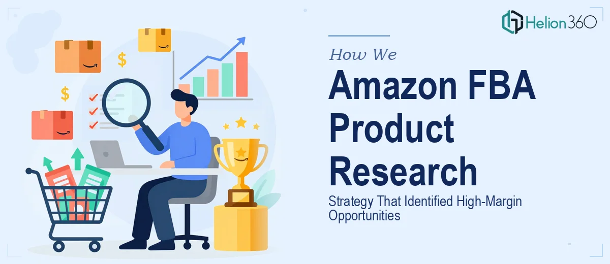 How We Executed a Comprehensive Amazon FBA Product Research Strategy That Identified High-Margin Opportunities