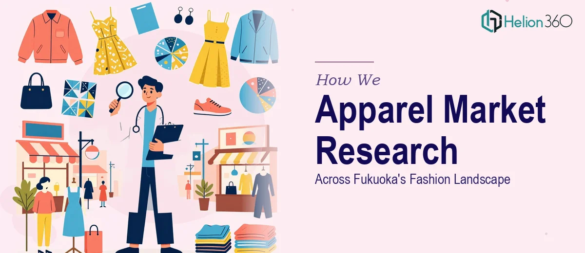 How We Executed a Comprehensive Apparel Market Research Study Across Fukuoka's Fashion Landscape