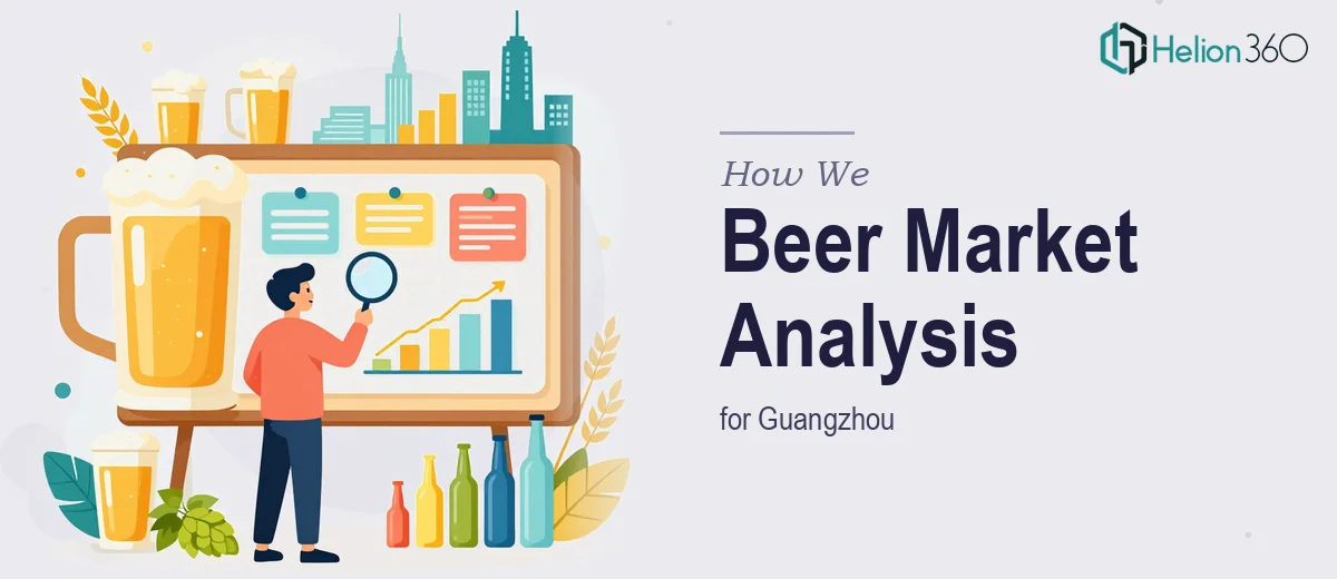 How We Executed a Comprehensive Beer Market Analysis for Guangzhou