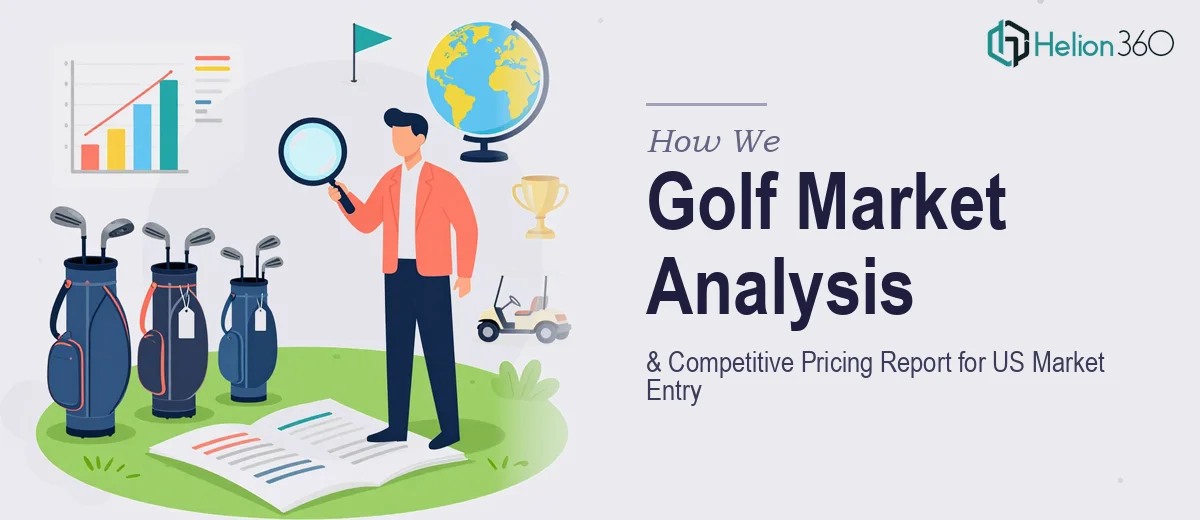 How We Executed a Comprehensive Golf Market Analysis and Competitive Pricing Report for US Market Entry