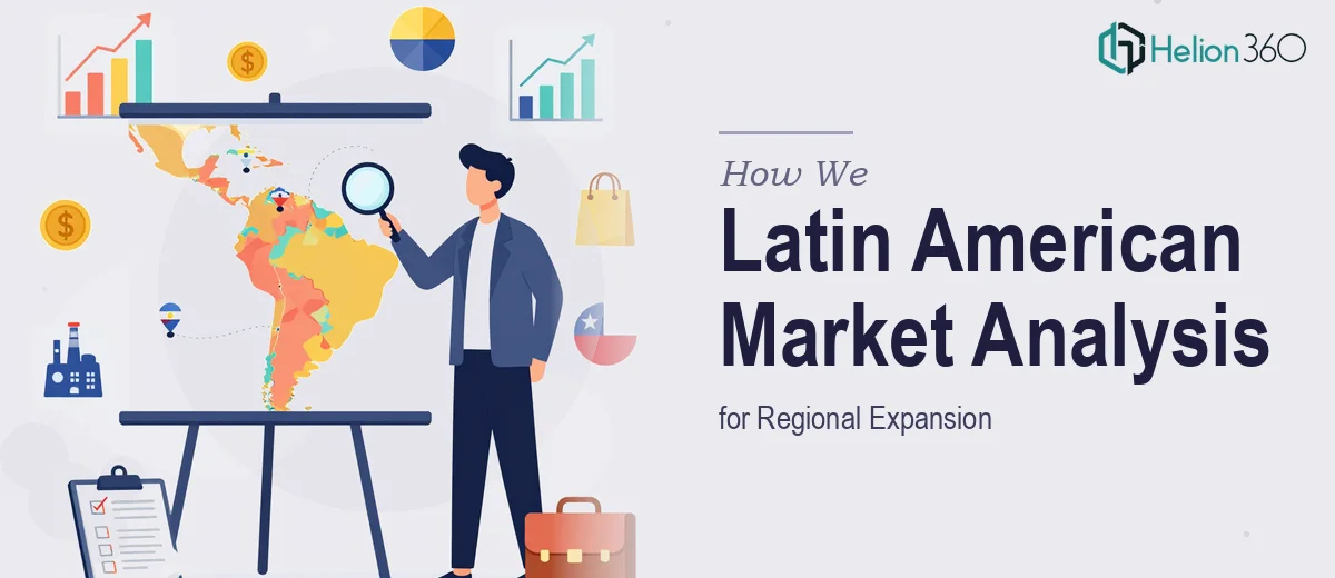 How We Executed a Comprehensive Latin American Market Analysis for Regional Expansion