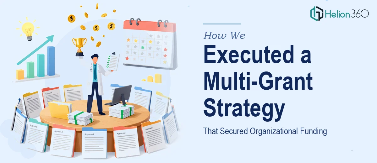 How We Executed a Multi-Grant Research and Submission Strategy That Secured Organizational Funding