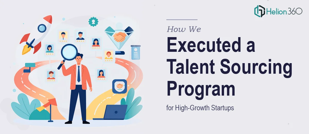 How We Executed a Strategic Talent Sourcing Program for High-Growth Startups