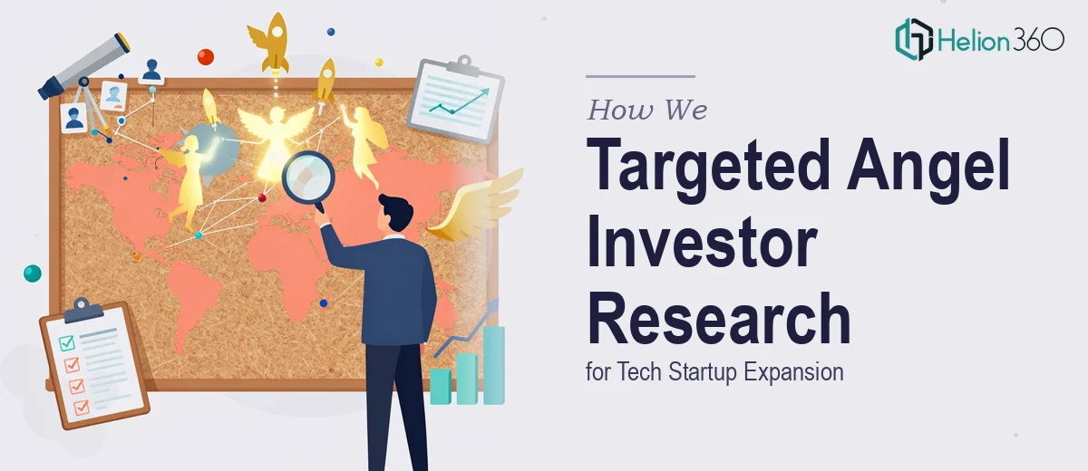 How We Executed a Targeted Angel Investor Research Initiative for Tech Startup Expansion