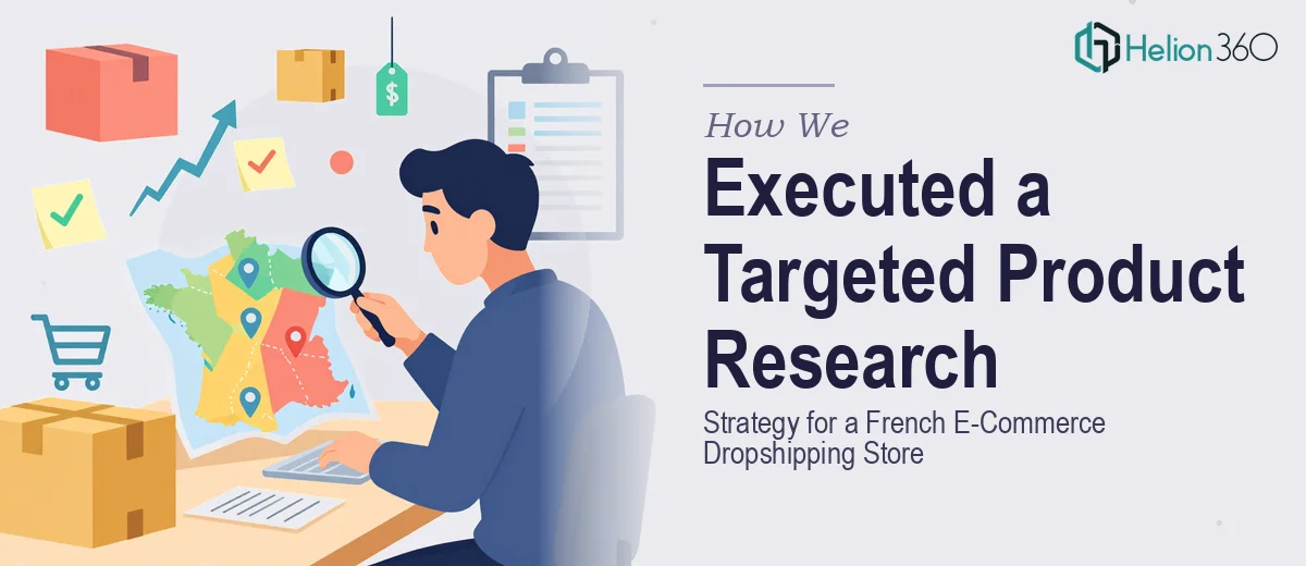 How We Executed a Targeted Product Research Strategy for a French E-Commerce Dropshipping Store