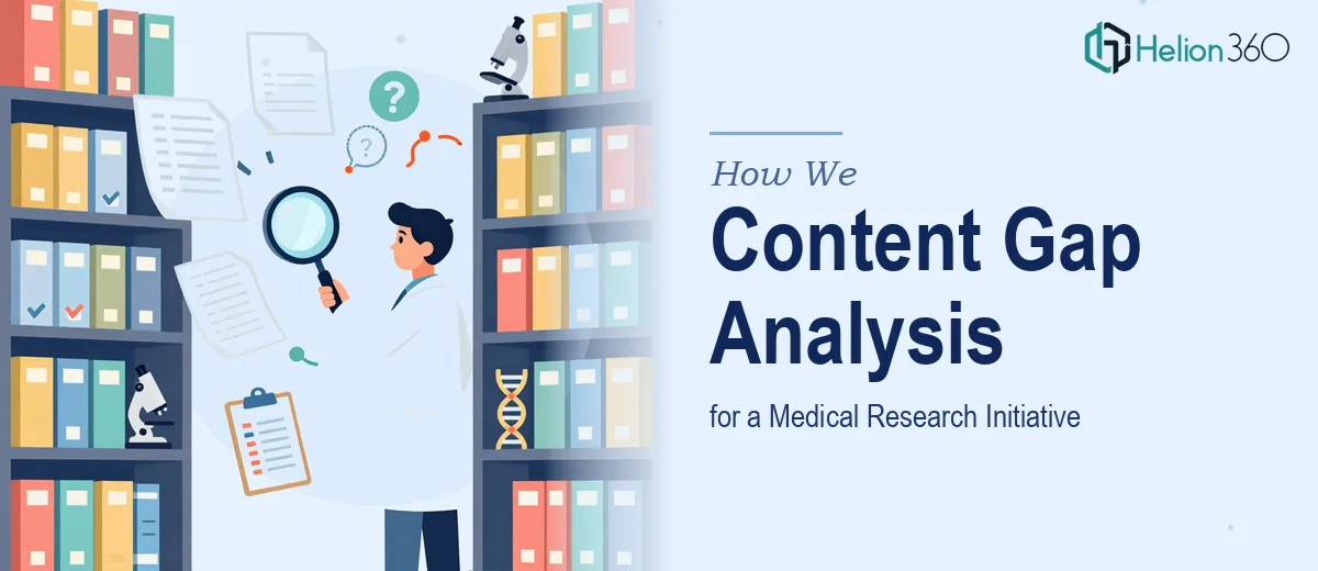How We Executed an In-Depth Content Gap Analysis for a Medical Research Initiative