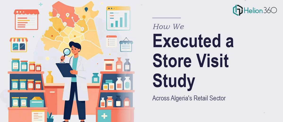 How We Executed an In-Depth Store Visit Research Study Across Algeria's Retail Sector