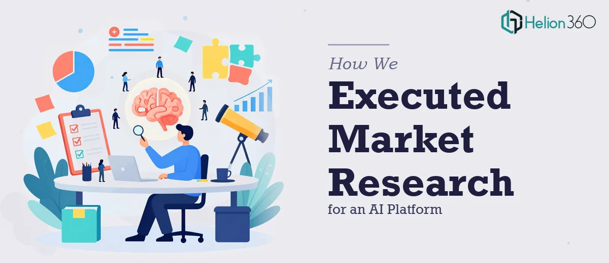 How We Executed Comprehensive Market Research for an AI Platform