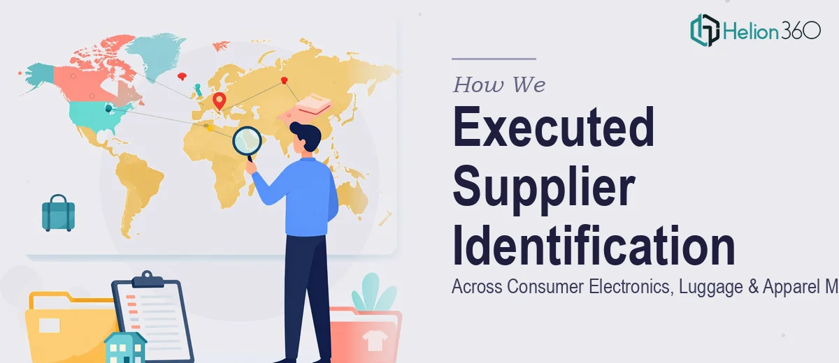 How We Executed Comprehensive Supplier Identification Across Consumer Electronics, Luggage, and Apparel Markets
