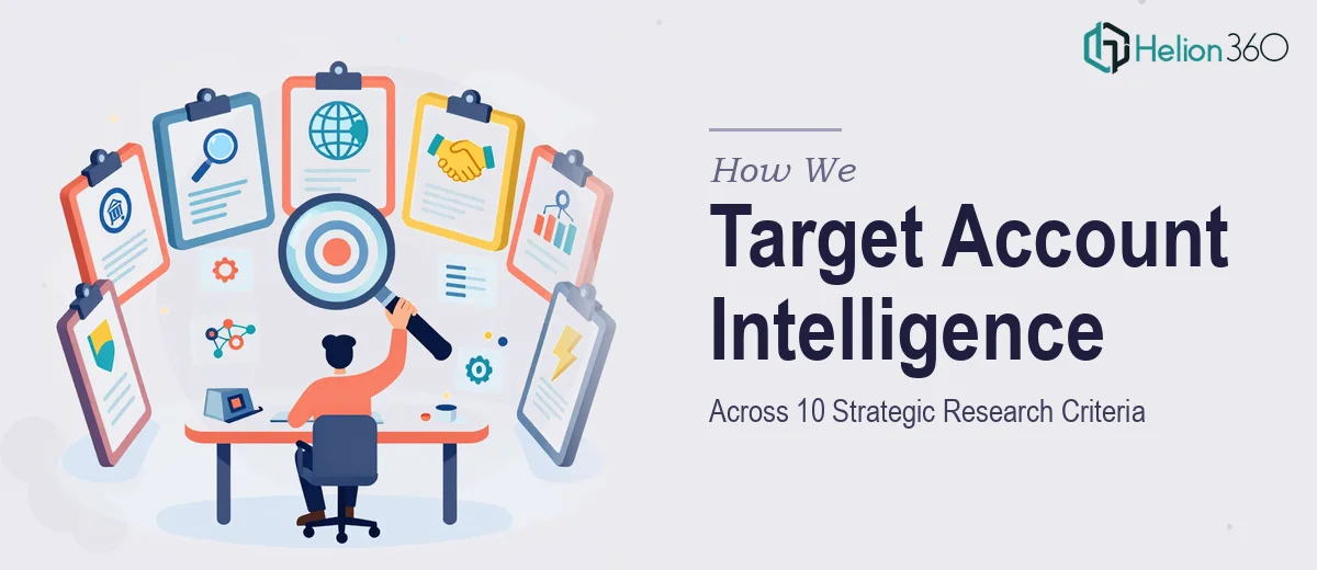 How We Executed Comprehensive Target Account Intelligence Research Across 10 Strategic Criteria