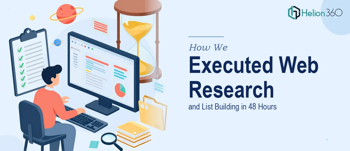 How We Executed Comprehensive Web Research and List Building in 48 Hours