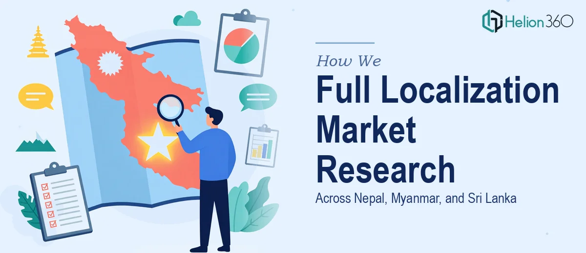 How We Executed Full Localization Market Research Across Nepal, Myanmar, and Sri Lanka