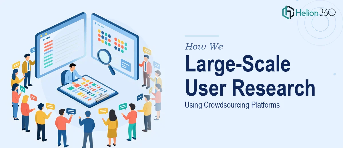 How We Executed Large-Scale User Research Studies Using Crowdsourcing Platforms