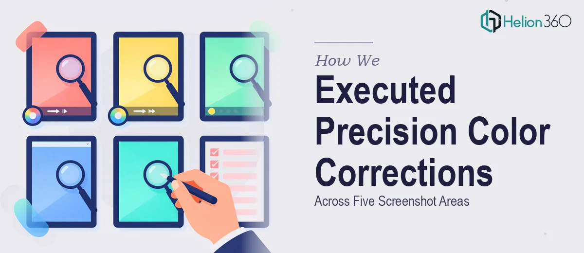 How We Executed Precision Color Corrections Across Five Screenshot Areas