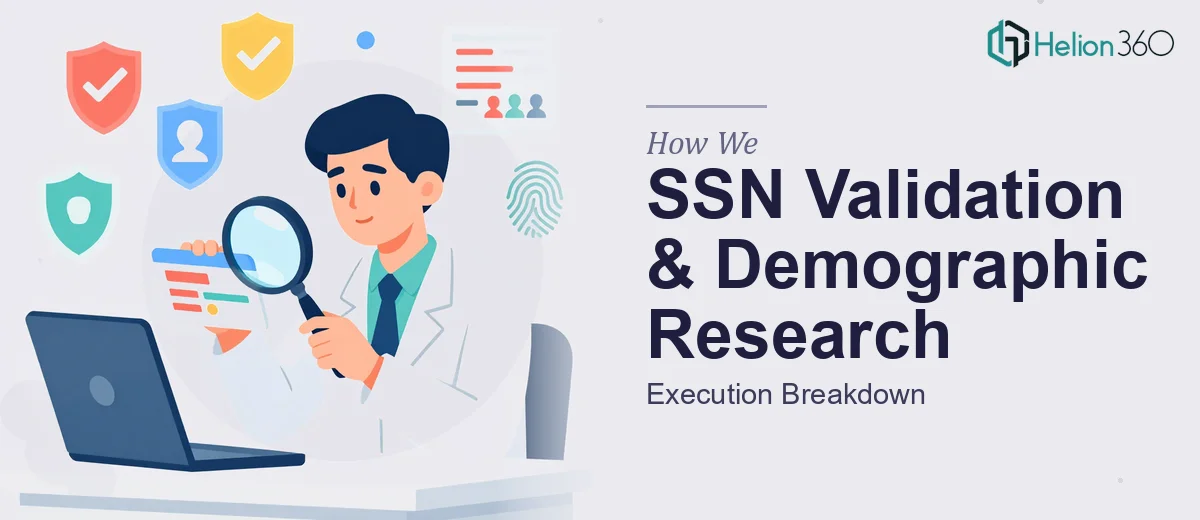 How We Executed SSN Validation and Demographic Data Research