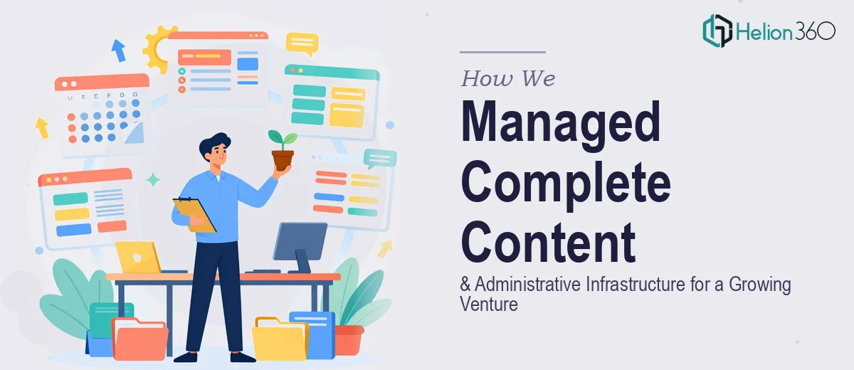 How We Managed a Complete Content and Administrative Infrastructure for a Growing Venture