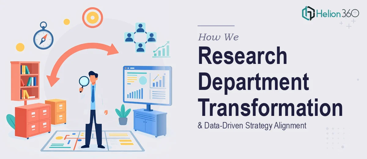 How We Managed a Complete Research Department Transformation and Data-Driven Strategy Alignment