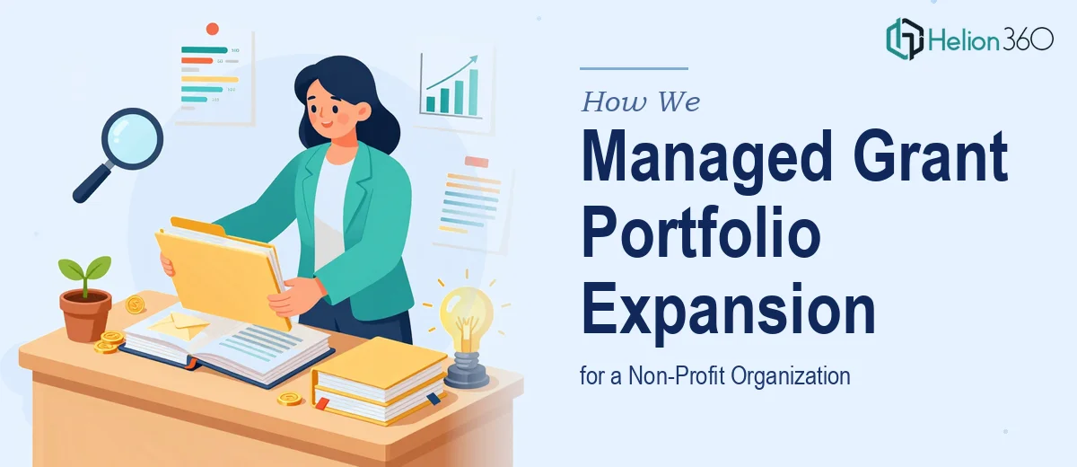 How We Managed a Comprehensive Grant Portfolio Expansion for a Non-Profit