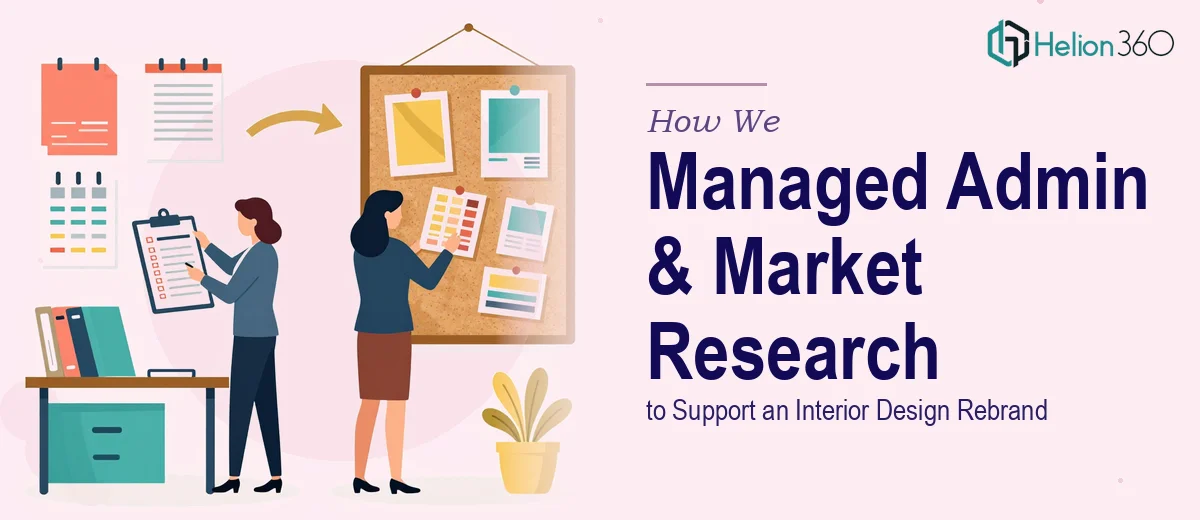 How We Managed Administrative Operations and Market Research to Support an Interior Design Rebrand