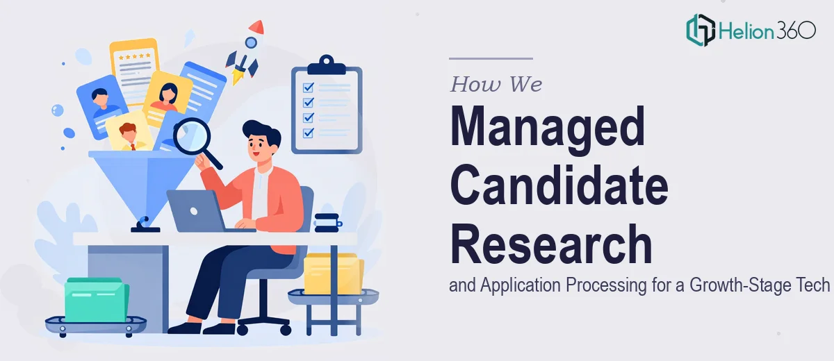 How We Managed Candidate Research and Application Processing for a Growth-Stage Tech Startup