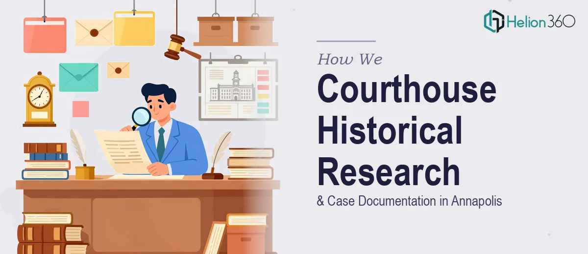 How We Managed Comprehensive Annapolis Courthouse Historical Research and Case Documentation