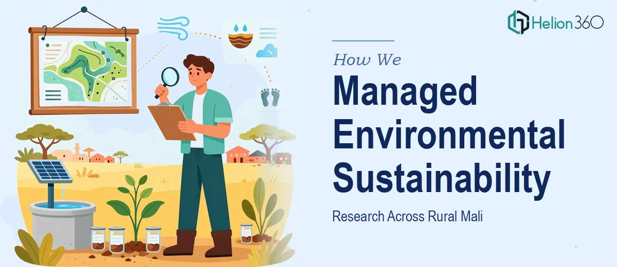 How We Managed Comprehensive Environmental Sustainability Research Across Rural Mali