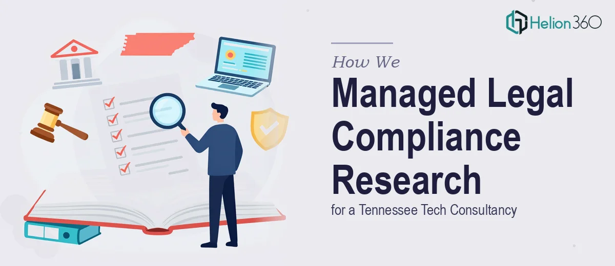 How We Managed Comprehensive Legal Compliance Research for a Tennessee Tech Consultancy