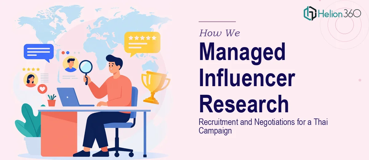 How We Managed Influencer Research, Recruitment, and Negotiations for a Thai Campaign