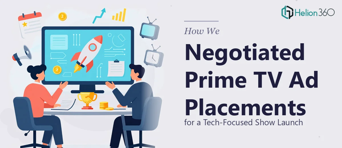 How We Negotiated Prime TV Ad Placements for a Tech-Focused Show Launch