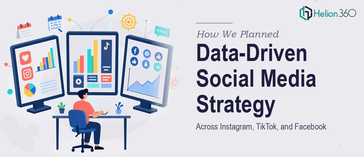 How We Planned a Data-Driven Social Media Strategy Across Instagram, TikTok, and Facebook