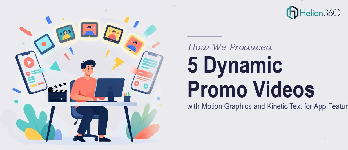 How We Produced 5 Dynamic Promo Videos with Motion Graphics and Kinetic Text for App Feature Launches