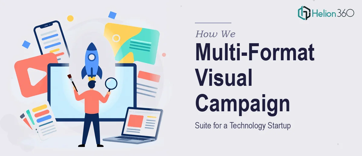 How We Produced a Multi-Format Visual Campaign Suite for a Technology Startup