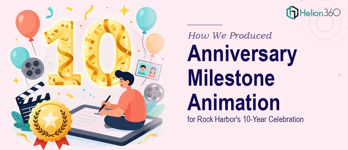How We Produced an Anniversary Milestone Animation for Rock Harbor's 10-Year Celebration