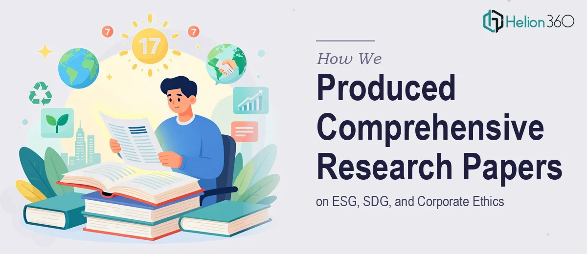 How We Produced Comprehensive Research Papers on ESG, SDG, and Corporate Ethics