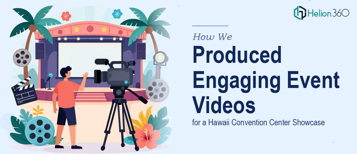 How We Produced Engaging Event Presentation Videos for a Hawaii Convention Center Showcase