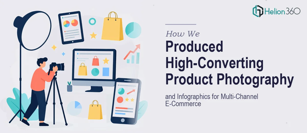 How We Produced High-Converting Product Photography and Infographics for Multi-Channel E-Commerce