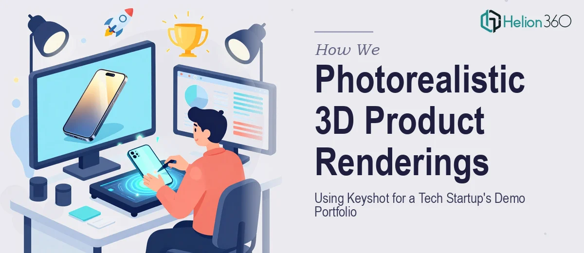 How We Produced Photorealistic 3D Product Renderings Using Keyshot for a Tech Startup's Demo Portfolio